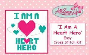 I AM A HEART HERO Cross Stitch Kit