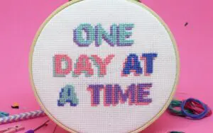 ONE DAY AT A TIME Cross Stitch Kit 1