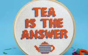 TEA IS THE ANSWER Cross Stitch Kit 1